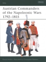 Austrian Commanders of the Napoleonic Wars 1792-1815 Hollins David
