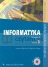 Informatyka. Podręcznik z płyta CD-ROM tom 1. Szkoły ponadgimnazjalne zakres Bujnowski Ireneusz, Talaga Zbigniew