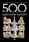 500 najpiękniejszych. 500 najpiękniejszych... Opracowanie zbiorowe