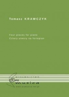 For pieces for piano (Cztery utwory na fortepian) - Krawczyk Tomasz