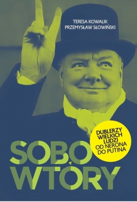 Sobowtóry - Przemysław Słowiński, Teresa Kowalik