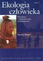 Ekologia człowieka Podstawy ochrony środowiska i zdrowia człowieka Tom 2 - Napoleon Wolański