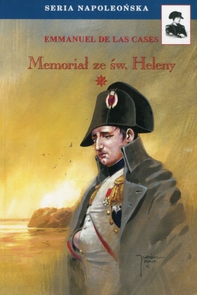 Memoriał ze św. Heleny Tom 1 - Emmanuel de Las Cases