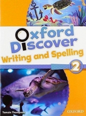 Oxford Discover 2 Writing And Spelling - Lesley Koustaff