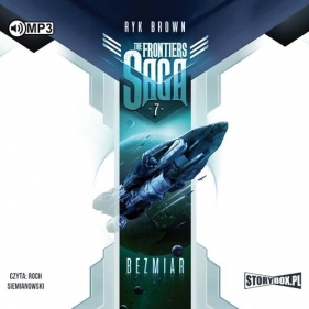 The Frontiers Saga Tom 7 Bezmiar (Audiobook) - Ryk Brown