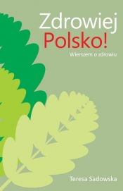 Zdrowiej Polsko!