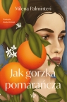 Jak gorzka pomarańcza Palminteri Milena