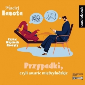 Przypadki, czyli awarie międzyludzkie audiobook - Lasota Maciej