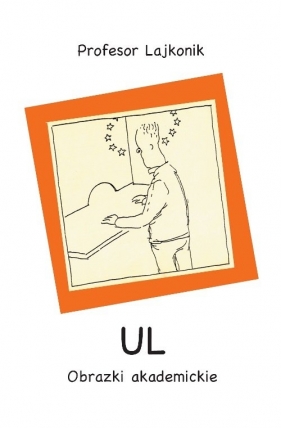 UL. Obrazki akademickie - Lajkonik Profesor