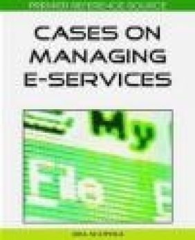 Cases on Managing E-Services Ada Scupola, A Scupola