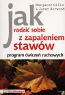 Jak radzić sobie z zapaleniem stawów program ćwiczeń ruchowych Hills Margaret, Horwood Janet