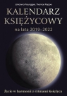 Kalendarz księżycowy na lata 2019-2022. Życie w harmonii z rytmami Księżyca