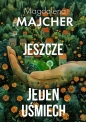 Jeszcze jeden uśmiech - Magdalena Majcher