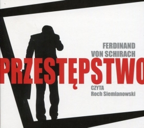 Przestępstwo (Audiobook) - Ferdinand von Schirach