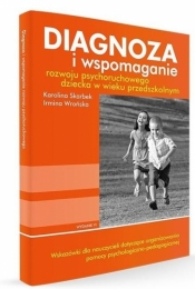 Diagnoza i wspomaganie rozwoju + PDF - Karolina Skarbek