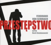 Przestępstwo (Audiobook) - Schirach von Ferdinand
