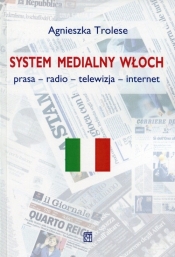 System medialny Włoch - Trolese Agnieszka