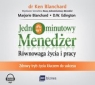 Jednominutowy menedżer Równowaga życia i pracy Zdrowy tryb życia Ken Blanchard, Marjorie Blanchard, D.W. Edington