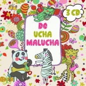 Do ucha malucha