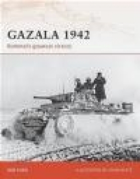 Gazala 1942 Rommel's Greatest Victory (C.#196) Ken Ford, K Ford