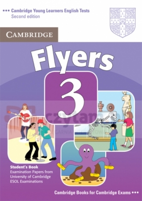 Cambridge Young Learners English Tests Flyers 3 Student's Book