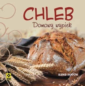 Chleb Domowy wypiek - Skadow Ulrike