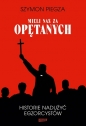 "Mieli nas za opętanych". Historie nadużyć egzorcystów - Szymon Piegza