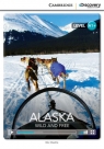 Alaska: Wild and Free High Beginning Book with Online Access Harris Nic