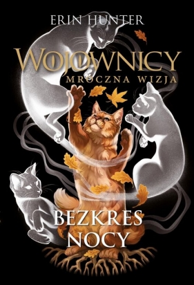 Bezkres nocy - Erin Hunter