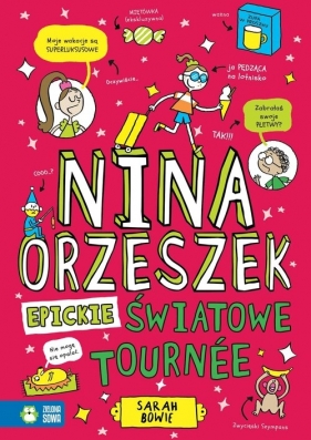 Nina Orzeszek. Epickie światowe tournee - Sarah Bowie