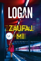 Zaufaj mi - T.M. Logan