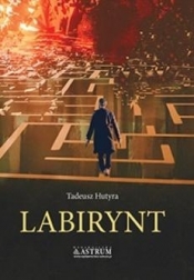 Labirynt - Tadeusz Hutyra