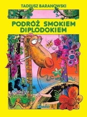 Podróż smokiem Diplodokiem - Tadeusz Baranowski