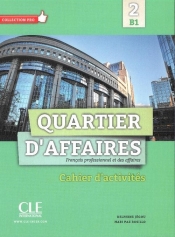 Quartier D'affaires 2 poziom B1 Ćwiczenia - Mari Paz Rosillo, Delphine Jegou