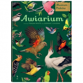 Awiarium. Muzeum Ptaków - Dominic Couzens