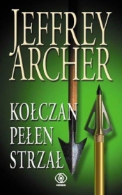 Kołczan pełen strzał - Jeffrey Archer