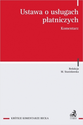 Ustawa o usługach płatniczych Komentarz - Stanisławska Marta (red.)