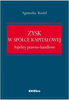 Zysk w spółce kapitałowej - Kozieł Agnieszka
