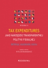 Tax expenditures jako narzędzie transparentnej polityki fiskalnej - definicja, Ryta Dziemianowicz