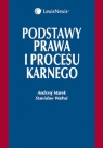 Podstawy prawa i procesu karnego  Marek Andrzej, Waltoś Stanisław