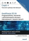 Kwalifikacja EE.09. Programowanie, tworzenie i administrowanie stronami i bazami Jolanta Pokorska