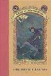 Series of Unfortunate Events # 6: The Ersatz Elevator - Lemony Snicket
