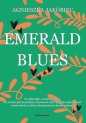 Emerald Blues - Agnieszka Jakóbiec