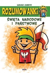 Rozumowanki. Święta narodowe i państwowe - Łukasz Zabdyr