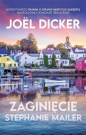 Zaginięcie Stephanie Mailer - Joël Dicker