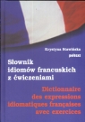 Słownik idiomów francuskich z ćwiczeniami Stawińska Krystyna