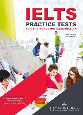 IELTS Practice Tests (Academic) Student’s Book - Scott Newman