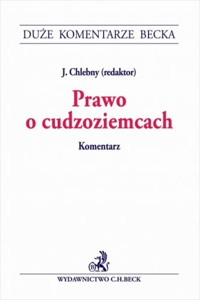 Prawo o cudzoziemcach. Komentarz