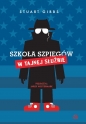 Szkoła szpiegów. Tom 5. W Tajnej Służbie - Stuart Gibbs