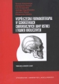 Współczesna farmakoterapia w schorzeniach chirurgicznych jamy ustnej i tkanek okolicznych - Tomasz Kaczmarzyk, Aleksandra Goszcz, Lilia Stypułkowska
